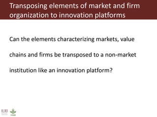 A conceptual framework to evaluate the impact of innovation platforms on agrifood value chains development
