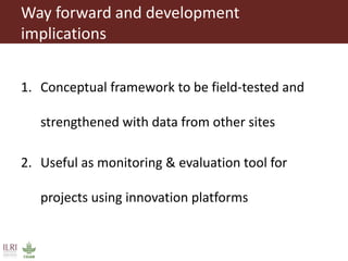 A conceptual framework to evaluate the impact of innovation platforms on agrifood value chains development