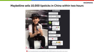 Maybelline sells 10,000 lipsticks in China within two hours
http://socialbrandwatch.com/maybelline-sells-10000-lipsticks-c...