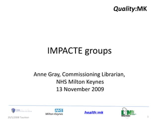 IMPACTE groups Oxford LD NHS trust 13 Nov 2009