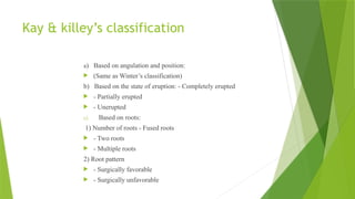 Kay Classification Impaction in oral and maxillofacial surgery.pptx