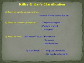 Kay Classification management of impacted teeth | PPTX