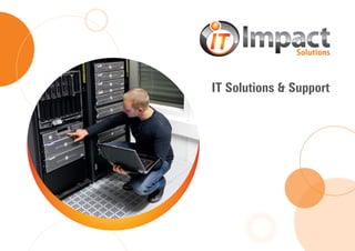 IT Solutions & Support
 