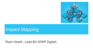 Impact mapping introduction | PPTX
