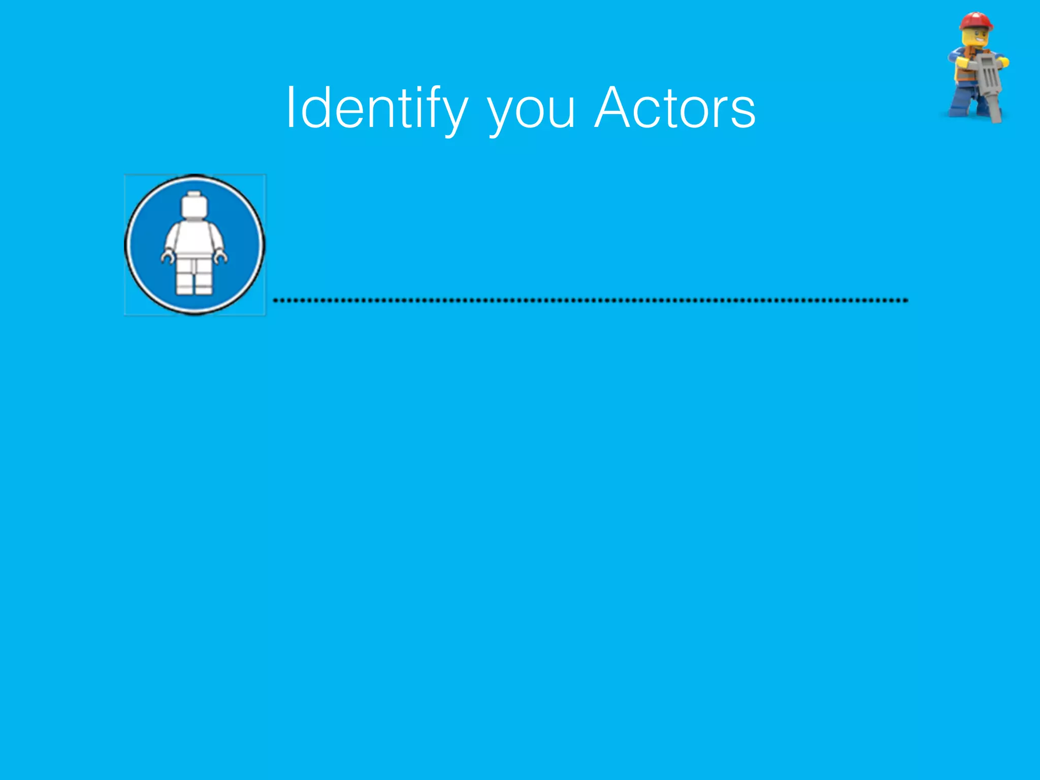 Identify you Actors
 