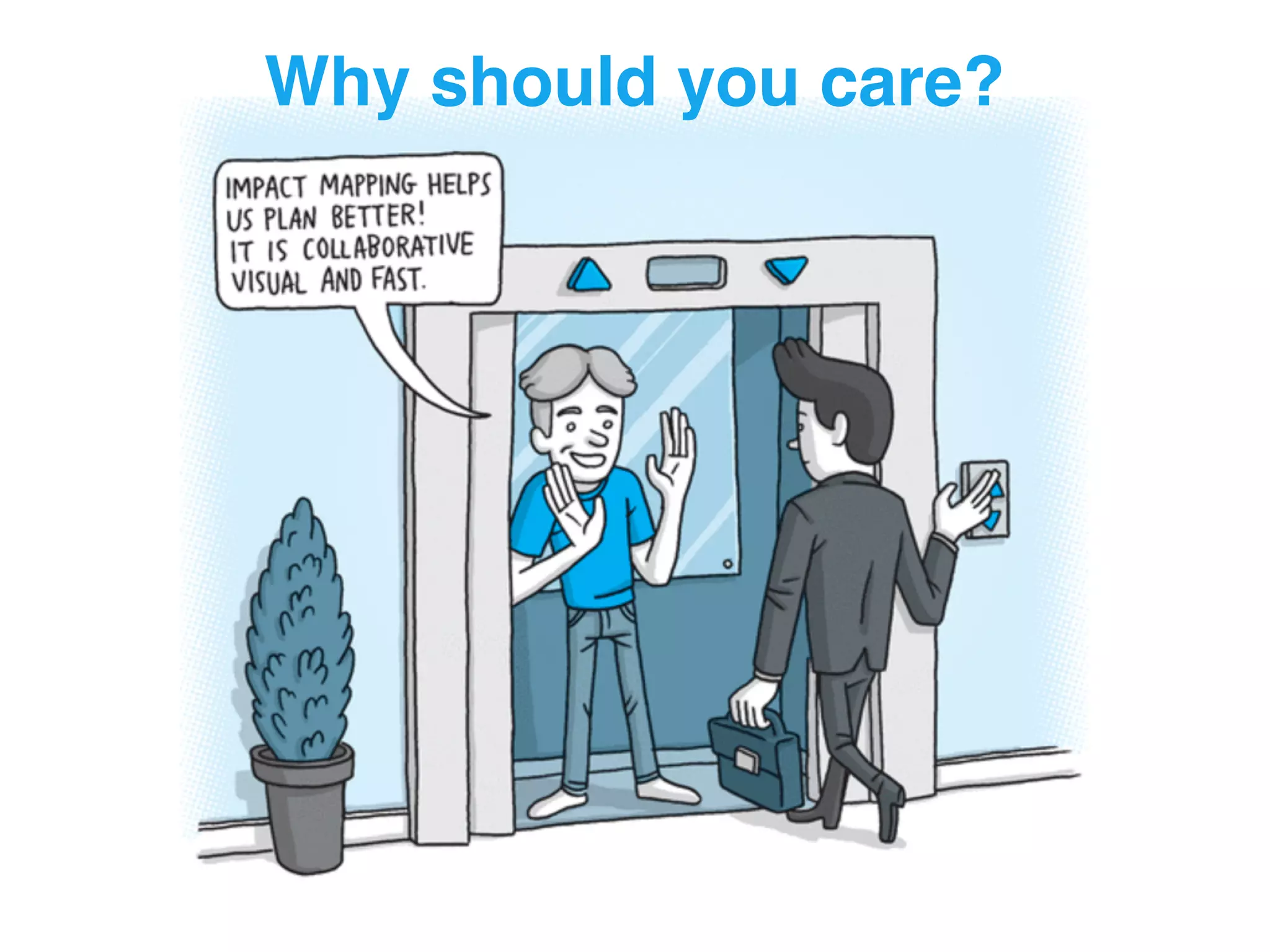Why should you care?
 