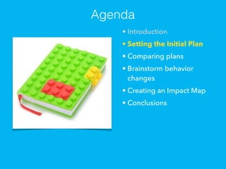 Impact Mapping LEGO Game - Agile Business Day 2016 Slide 7