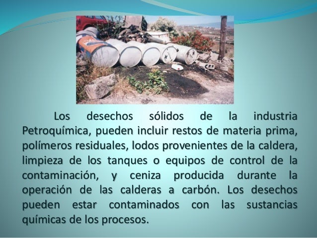 Impacto ambiental de la industria petroquimica