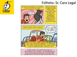 Folheto: Sr. Cara Legal