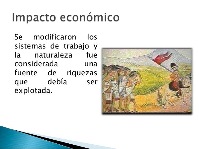 Impactos de la conquista de América.