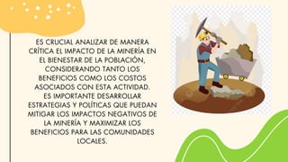 Impacto de la minería en el desarrollo y bienestar de la población ...
