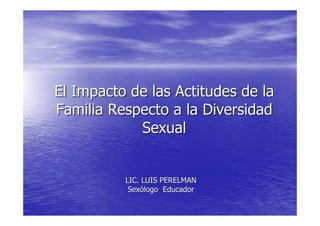 Impacto de las actitudes de la familia respecto a la diversidad ...