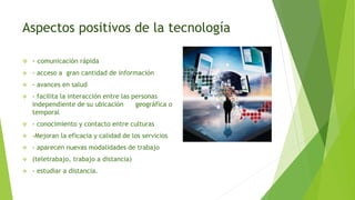 Impacto de la tecnología en la sociedad | PPTX