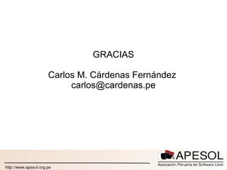 GRACIAS Carlos M. Cárdenas Fernández  [email_address] 