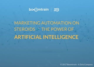 Marketing Automation Steroids The Power Of Artificial Intelligence