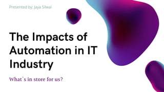 Impact of automation in it industry