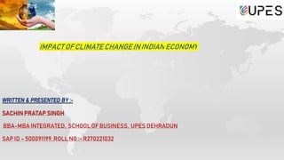 Impact of climate change in IndiAN economy.pptx