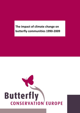 The impact of climate change on
butterfly communities 1990-2009
 