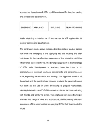 approaches through which ICTs could be adopted for teacher training

and professional development.




 EMERGING      APPL...