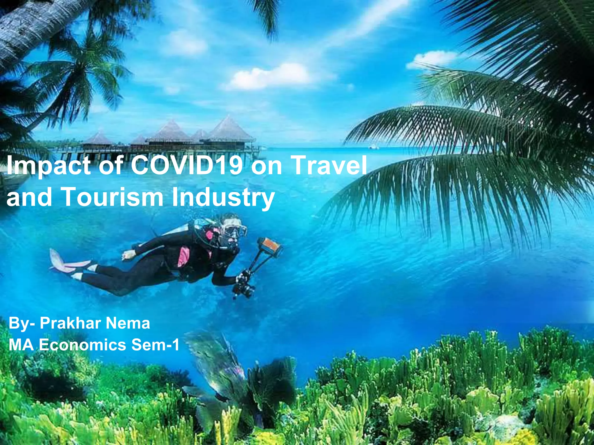 Impact of Covid19 on travel and tourism industry | PPTX