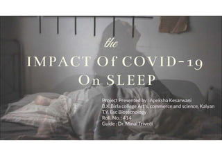 Impact of covid-19 on sleep patterns 