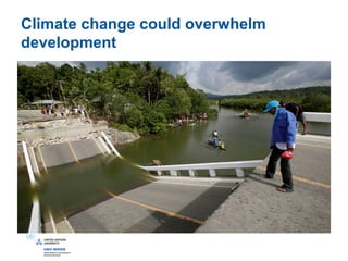 Climate change could overwhelm
development
 