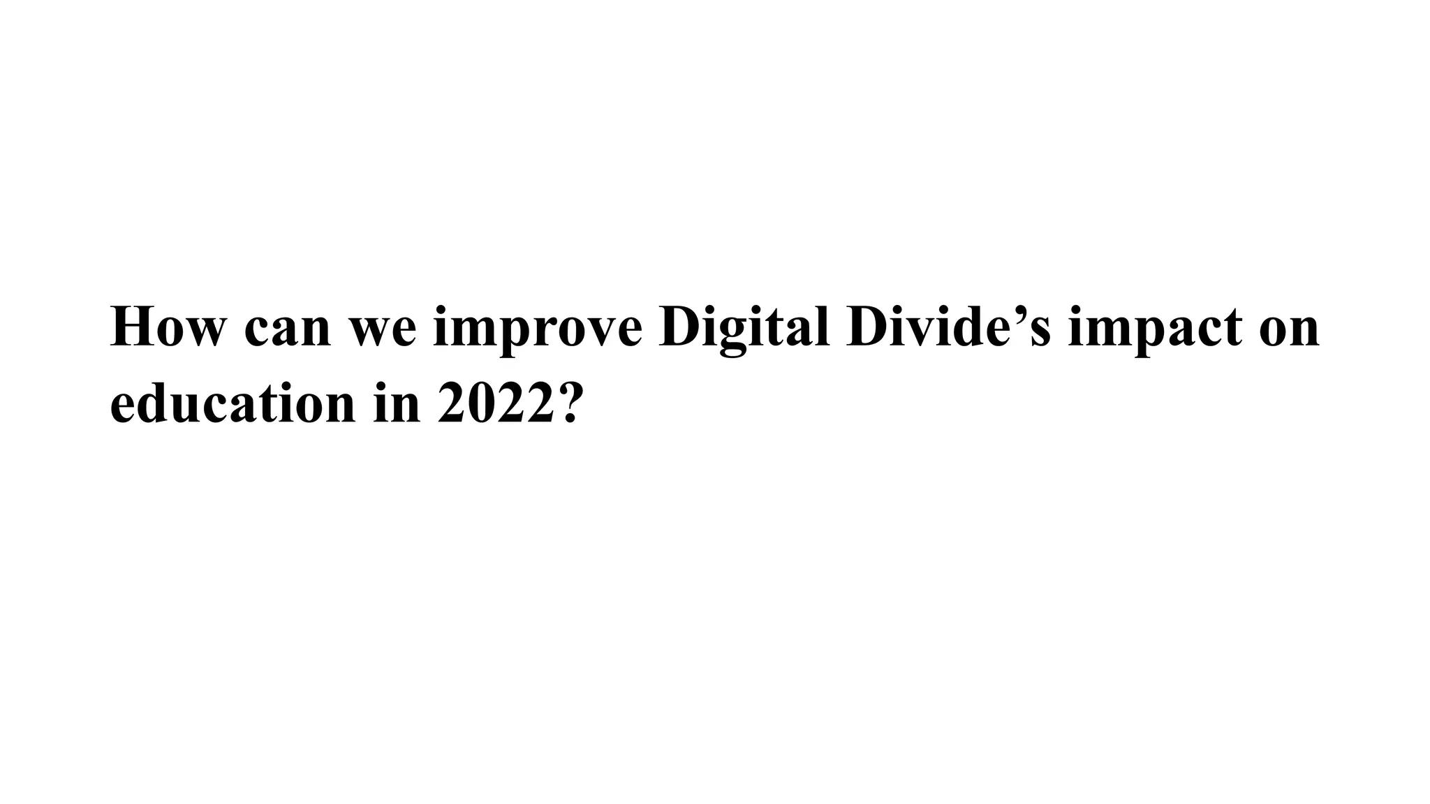 Impact of Digital Divide on Education.ppt