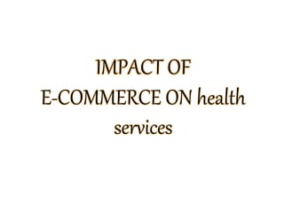 Impact of e commerce on various sectors (Education, Entertainment ...