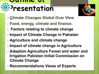 Impact of global climate change new in agriculture A Presentation in a ...