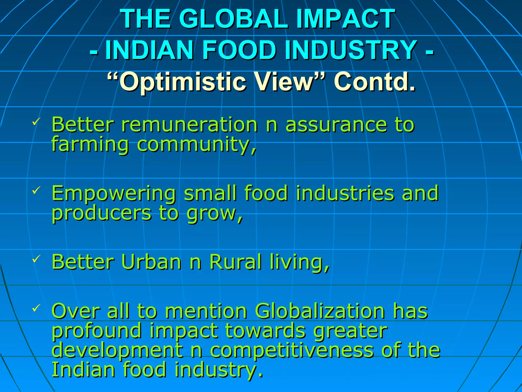 Impact of globalization on food industry in india by Centre for Pro…