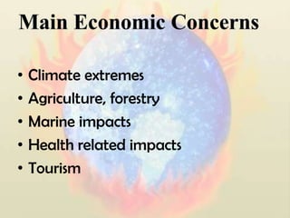 Main Economic Concerns<br />Climate extremes <br />Agriculture, forestry<br />Marine impacts<br />Health related impacts<b...