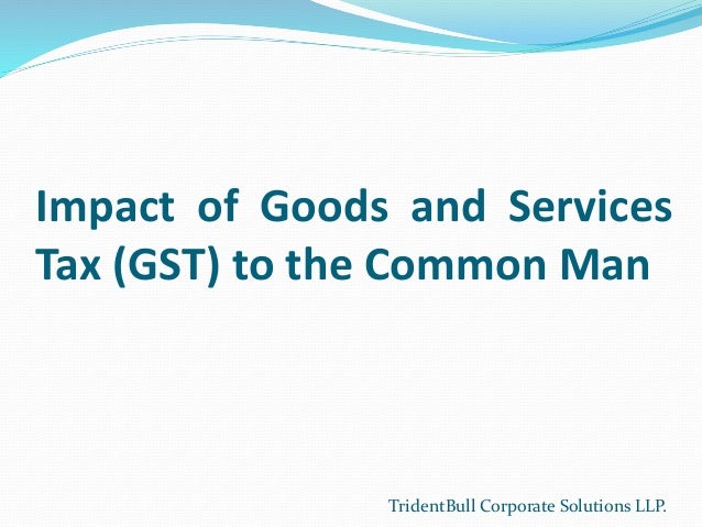 gst its use impact The rajya sabha has cleared a constitutional amendment to bring about a system of goods and services tax (gst) in india it is perhaps the most important economic. gst its use impact The rajya sabha has cleared a constitutional amendment to bring about a system of goods and services tax (gst) in india it is perhaps the most important economic.