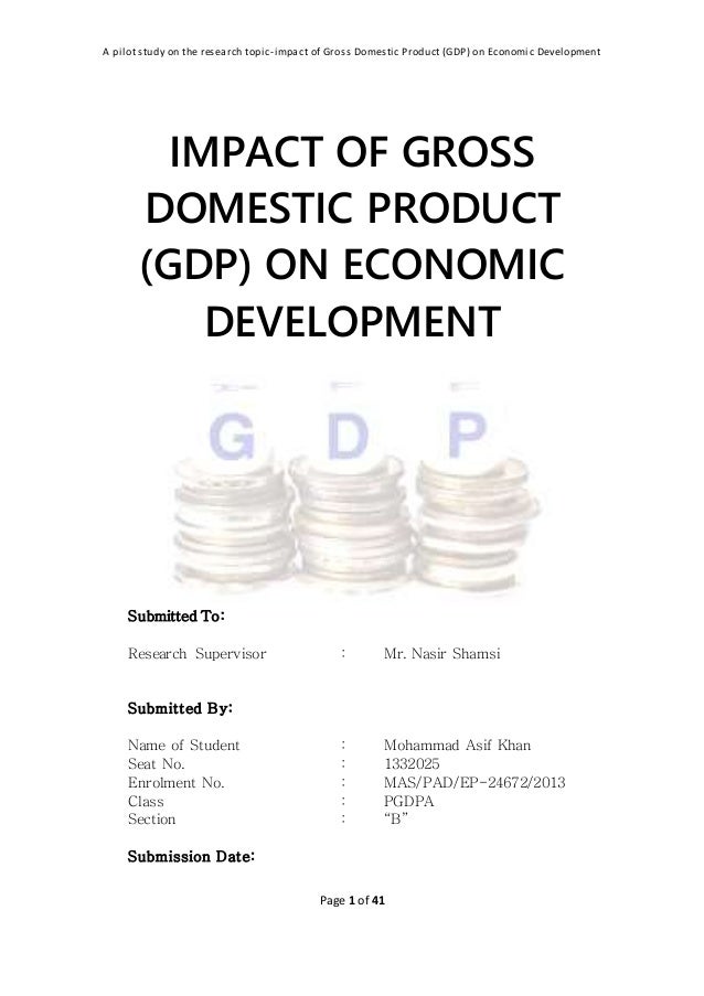 gross domestic product gdp economics essay What gdp statistics are available for scotland scotland's gross domestic product is published quarterly (every three months) and reports the changes in the output of the economy the main results are 'real terms' growth for the scottish economy and industries within it. gross domestic product gdp economics essay What gdp statistics are available for scotland scotland's gross domestic product is published quarterly (every three months) and reports the changes in the output of the economy the main results are 'real terms' growth for the scottish economy and industries within it.