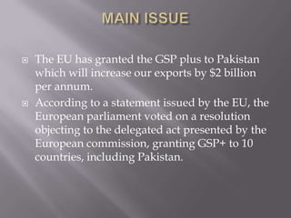Status Gsp Impact of GSP plus status given by European union, on Pakistan | PPTX