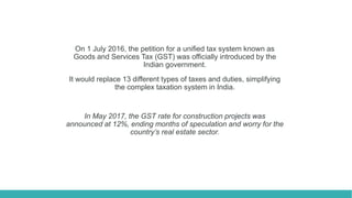 Impact of GST on Real estate sector in India | PPTX
