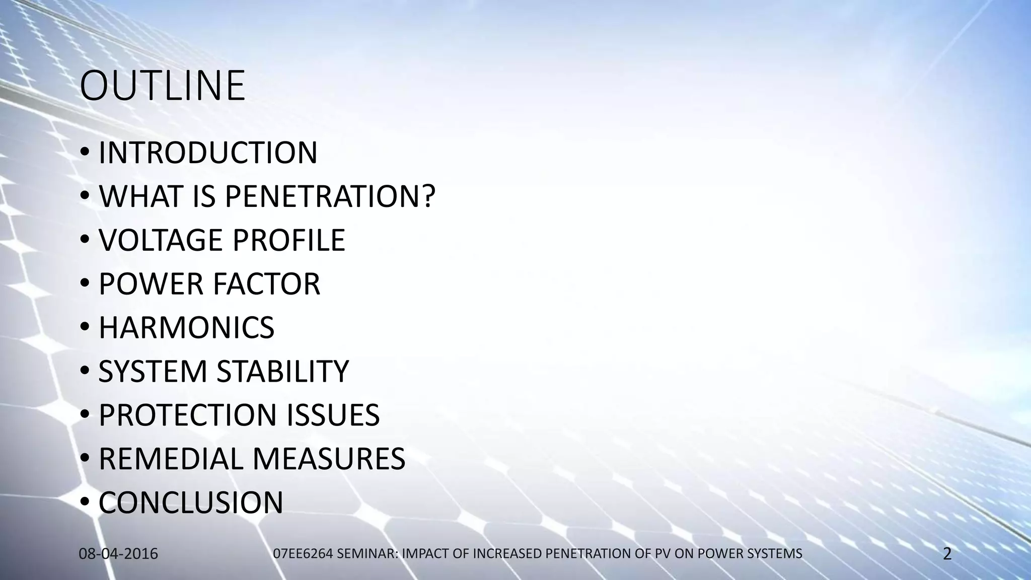 Impact of high level penetration of photovoltaics on Power system | PPTX