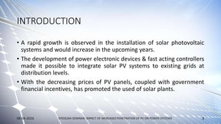 Impact of high level penetration of photovoltaics on Power system | PPTX
