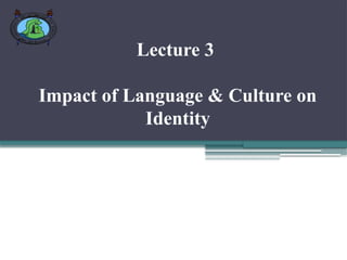 Impact of language and culture on identity.pptx
