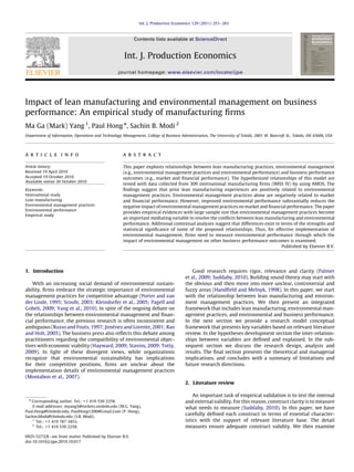Impact ofleanmanufacturingandenvironmentalmanagementonbusiness 
performance:Anempiricalstudyofmanufacturingfirms 
Ma Ga(Mark)Yang 1, PaulHong n, SachinB.Modi 2 
Department ofInformation,OperationsandTechnologyManagement,CollegeofBusinessAdministration,TheUniversityofToledo,2801W.BancroftSt., Toledo,OH43606,USA 
a r t i c l e info 
Article history: 
Received 19April2010 
Accepted 19October2010 
Available online26October2010 
Keywords: 
International study 
Lean manufacturing 
Environmental managementpractices 
Environmental performance 
Empirical study 
a b s t r a c t 
This paperexploresrelationshipsbetweenleanmanufacturingpractices,environmentalmanagement 
(e.g., environmentalmanagementpracticesandenvironmentalperformance)andbusinessperformance 
outcomes(e.g.,marketandfinancialperformance).Thehypothesizedrelationshipsofthismodelare 
tested withdatacollectedfrom309internationalmanufacturingfirms(IMSSIV)byusingAMOS.The 
findingssuggestthatpriorleanmanufacturingexperiencesarepositivelyrelatedtoenvironmental 
managementpractices.Environmentalmanagementpracticesalonearenegativelyrelatedtomarket 
and financialperformance.However,improvedenvironmentalperformancesubstantiallyreducesthe 
negativeimpactofenvironmentalmanagementpracticesonmarketandfinancialperformance.Thepaper 
providesempiricalevidenceswithlargesamplesizethatenvironmentalmanagementpracticesbecome 
an importantmediatingvariabletoresolvetheconflictsbetweenleanmanufacturingandenvironmental 
performance.Additionalcontextualanalysessuggestthatdifferencesexistintermsofthestrengthsand 
statisticalsignificanceofsomeoftheproposedrelationships.Thus,foreffectiveimplementationof 
environmentalmanagement,firmsneedtomeasureenvironmentalperformancethroughwhichthe 
impactofenvironmentalmanagementonotherbusinessperformanceoutcomesisexamined. 
PublishedbyElsevierB.V. 
1. Introduction 
With anincreasingsocialdemandofenvironmentalsustain- 
ability, firmsembracethestrategicimportanceofenvironmental 
management practicesforcompetitiveadvantage(Porter andvan 
der Linde,1995;Sroufe,2003;Kleindorferetal.,2005;Pagelland 
Gobeli, 2009;Yangetal.,2010). Inspiteoftheongoingdebateon 
the relationshipsbetweenenvironmentalmanagementandfinan- 
cial performance,thepreviousresearchisofteninconsistentand 
ambiguous (Russo andFouts,1997;Jime´nez andLorente,2001;Rao 
and Holt,2005). Thebusinesspressalsoreflectsthisdebateamong 
practitioners regardingthecompatibilityofenvironmentalobjec- 
tives witheconomicviability(Hayward, 2009;Stavins,2009;Totty, 
2009). Inlightofthesedivergentviews,whileorganizations 
recognize thatenvironmentalsustainabilityhasimplications 
for theircompetitivepositions,firmsareunclearaboutthe 
implementation detailsofenvironmentalmanagementpractices 
(Montabon etal.,2007). 
Good researchrequiresrigor,relevanceandclarity(Palmer 
et al.,2009;Suddaby,2010). Buildingsoundtheorymaystartwith 
the obviousandthenmoveintomoreunclear,controversialand 
fuzzy areas(Handfield andMelnyk,1998). Inthispaper,westart 
with therelationshipbetweenleanmanufacturingandenviron- 
ment managementpractices.Wethenpresentanintegrated 
framework thatincludesleanmanufacturing,environmentalman- 
agement practices,andenvironmentalandbusinessperformance. 
In thenextsectionweprovidearesearchmodelconceptual 
framework thatpresentskeyvariablesbasedonrelevantliterature 
review. Inthehypothesesdevelopmentsectiontheinter-relation- 
ships betweenvariablesaredefinedandexplained.Inthesub- 
sequent sectionwediscusstheresearchdesign,analysisand 
results. Thefinalsectionpresentsthetheoreticalandmanagerial 
implications, andconcludeswithasummaryoflimitationsand 
future researchdirections. 
2. Literaturereview 
An importanttaskofempiricalvalidationistotesttheinternal 
and externalvalidity.Forthisreason,constructclarityistomeasure 
what needstomeasure(Suddaby, 2010). Inthispaper,wehave 
carefully definedeachconstructintermsofessentialcharacter- 
istics withthesupportofrelevantliteraturebase.Thedetail 
measures ensureadequateconstructvalidity.Wethenexamine 
Contents listsavailableat ScienceDirect 
journalhomepage: www.elsevier.com/locate/ijpe 
Int. J.ProductionEconomics 
0925-5273/$ -seefrontmatterPublishedbyElsevierB.V. 
doi:10.1016/j.ijpe.2010.10.017 
n Corresponding author.Tel.:+14195302258. 
E-mail addresses: myang5@rockets.utoledo.edu (M.G.Yang), 
Paul.Hong@Utoledo.edu, PaulHong1200@Gmail.Com(P.Hong), 
Sachin.Modi@Utoledo.edu (S.B.Modi). 
1 Tel.: +14197873453. 
2 Tel.: +14195302258. 
Int. J.ProductionEconomics129(2011)251–261  