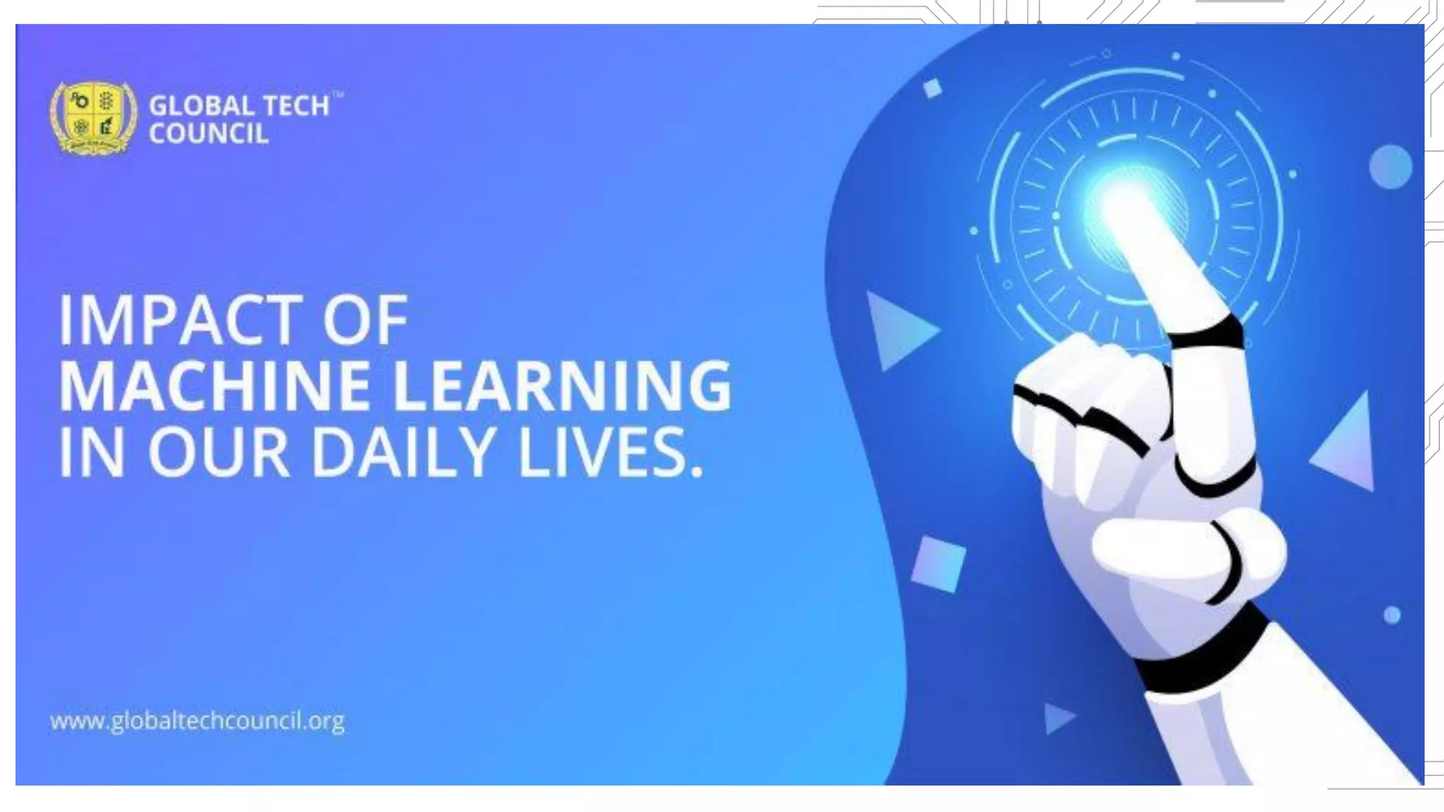 Impact of machine learning in our daily lives | PPT