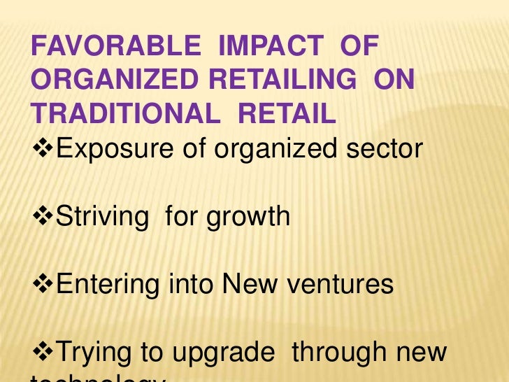 Impact of organised retailing on traditional retailers