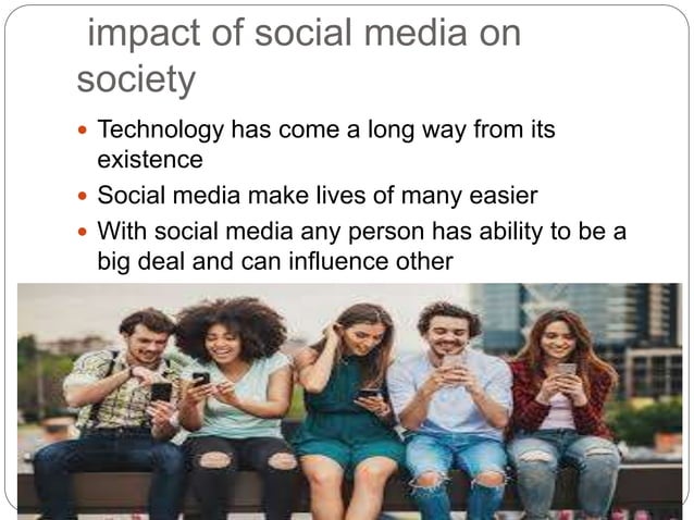 Impact of social media in our life | PPTX