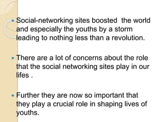 Impact of social networking sites on youth | PPTX