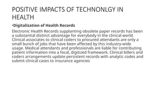 IMPACT OF TECHNOLOGY ON HEALTH CARE_123101.pptx