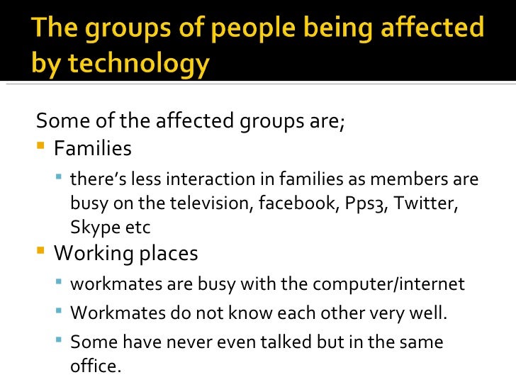 Technology And Its Effects On Human Interaction