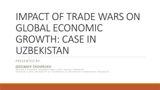 IMPACT OF TRADE WARS ON GLOBAL ECONOMIC GROWTH.pptx