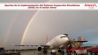 Aportes de la implementación del Sistema Inspección Simultánea
(SIIS) en el sector aéreo
 