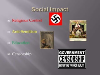    Religious Control

   Anti-Semitism

   Education

   Censorship
 