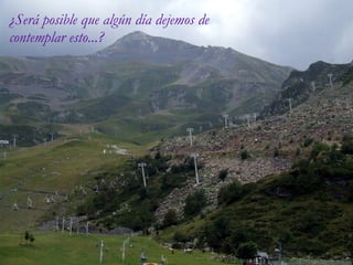 ¿Será posible que algún día dejemos de contemplar esto...? 