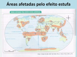 Áreas afetadas pelo efeito estufa
 